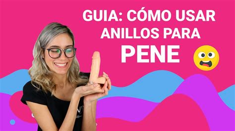 Cómo usar correctamente un anillo para el pene